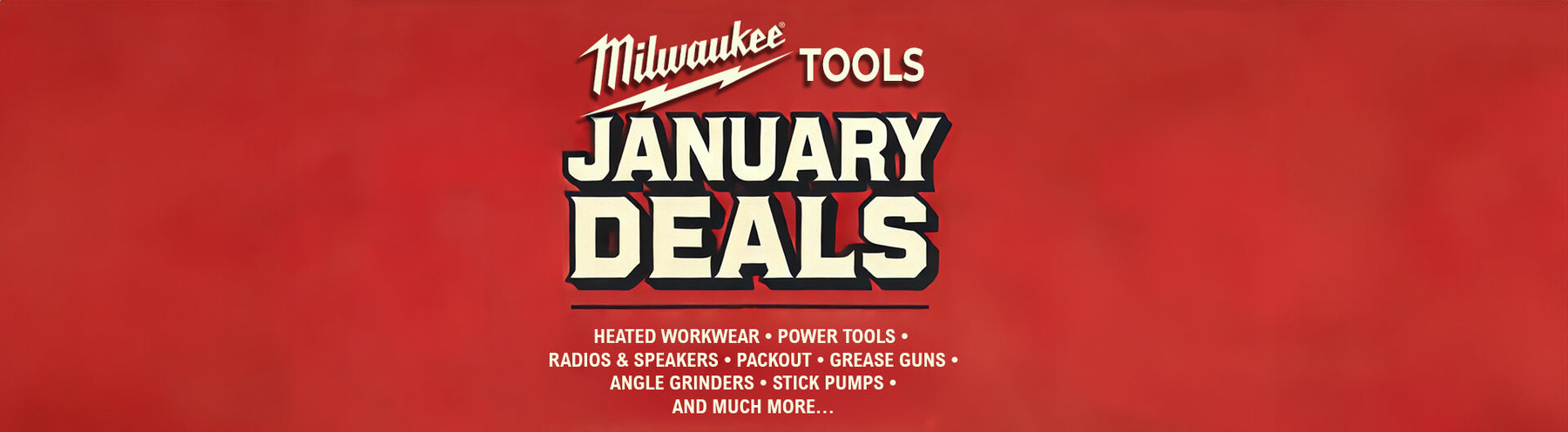 Milwaukee January Deals: Stay Warm and Work Smarter